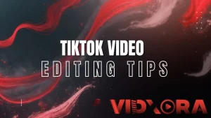 tiktok video editing tips