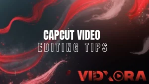 capcut video editing tips