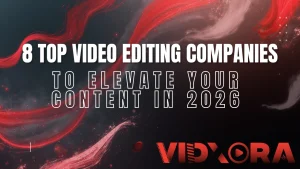 Video Editing Companies